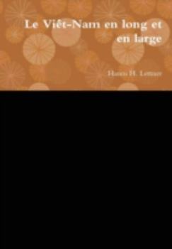 Hardcover Le Viêt-Nam en long et en large [French] Book
