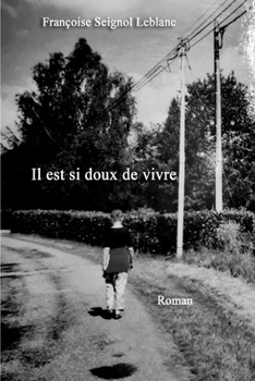 Paperback Il est si doux de vivre [French] Book