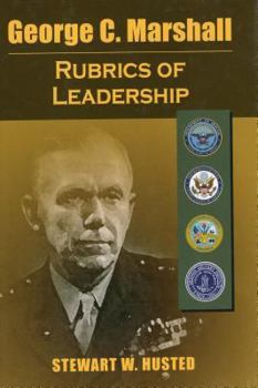 Hardcover George C. Marshall: Rubrics of Leadership Book