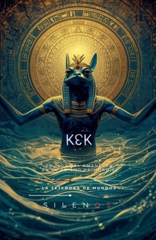 Paperback Kek: El Dios del Amanecer [Spanish] Book