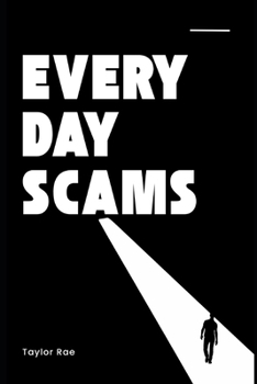 Everyday Scams: The Lies You Don't Even Notice