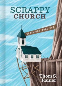 Hardcover Scrappy Church: God's Not Done Yet Book