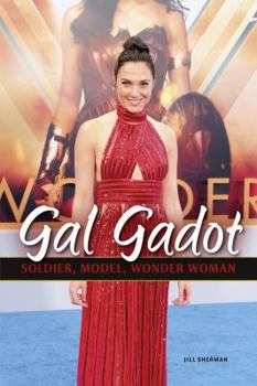 Paperback Gal Gadot: Soldier, Model, Wonder Woman Book