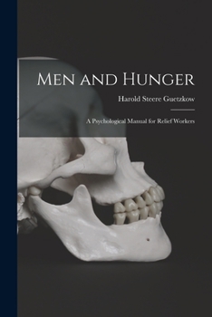 Paperback Men and Hunger: a Psychological Manual for Relief Workers Book