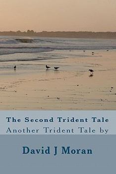 Paperback The Second Trident Tale: Another Trident Tale by Book