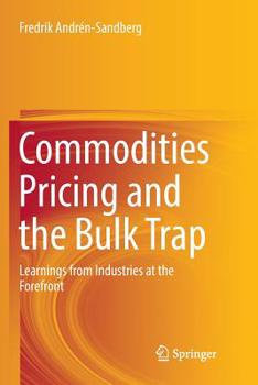 Paperback Commodities Pricing and the Bulk Trap: Learnings from Industries at the Forefront Book