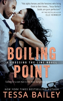 Boiling Point - Book #3 of the Crossing the Line