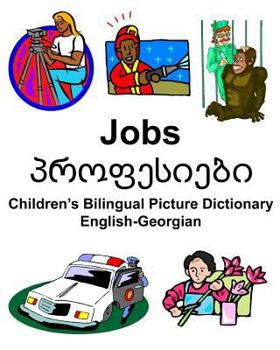 Paperback English-Georgian Jobs/&#4318;&#4320;&#4317;&#4324;&#4308;&#4321;&#4312;&#4308;&#4305;&#4312; Children's Bilingual Picture Dictionary Book