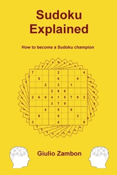 Paperback Sudoku Explained: How to become a Sudoku champion Book