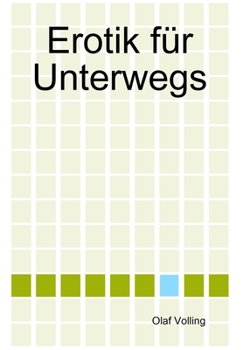 Hardcover Erotik für Unterwegs (German Edition) [German] Book