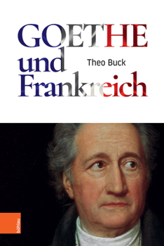 Hardcover Goethe Und Frankreich [German] Book