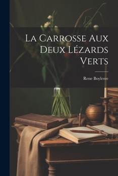Paperback La carrosse aux deux lézards verts [French] Book