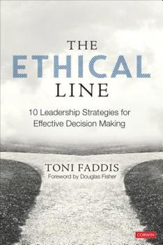 Paperback The Ethical Line: 10 Leadership Strategies for Effective Decision Making Book