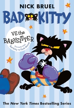 Bad Kitty VS Uncle Murray - Book #3 of the Bad Kitty Chapter Book