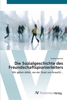 Paperback Die Sozialgeschichte des Freundschaftspionierleiters [German] Book