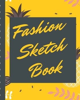 Fashion Sketch Book: Budding Fashion Designer Journal | Fashion Sketchbook Female Figure Template | Design Styles | Build Your Hot Ticket Portfolio | Fashion Enthusiasts | Buying and Merchandising