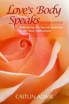 Paperback Love's Body Speaks Book