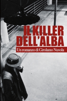 Paperback Il Killer dell'Alba [Italian] Book