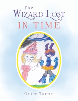 Paperback The Wizard Lost in Time Book