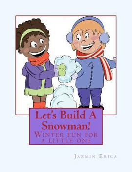 Paperback Let's Build A Snowman!: Winter fun for a little one Book