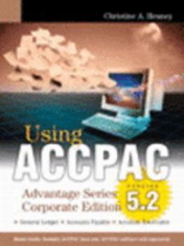 Paperback Using ACCPAC Advantage Series Corporate Edition Version 5.2 Book