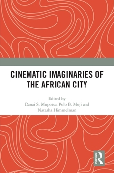 Paperback Cinematic Imaginaries of the African City Book