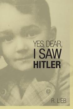 Paperback Yes, Dear, I Saw Hitler Book