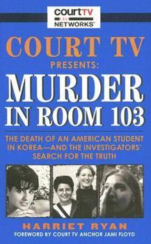 Court TV Presents: Murder in Room 103