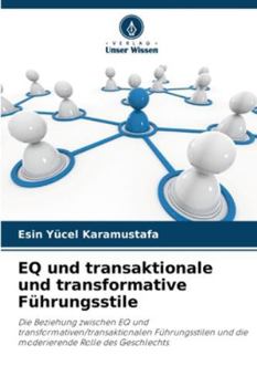 Paperback EQ und transaktionale und transformative Führungsstile [German] Book
