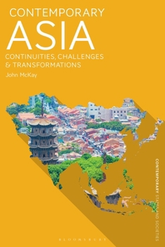 Paperback Contemporary Asia: Continuities, Challenges and Transformations Book