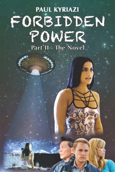 Paperback Forbidden Power: Part Ⅱ - The Novel: You've seen the Movie, Now read the Sequel. Book