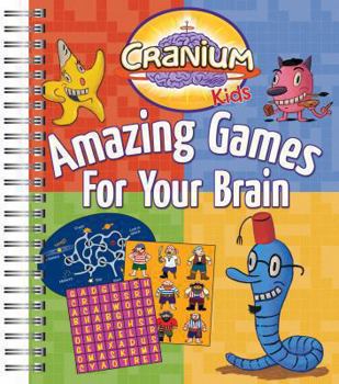 Paperback Cranium Kids Amazing Games for Your Brain Book