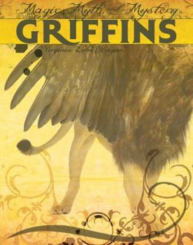 Griffins - Book  of the Magic, Myth, and Mystery