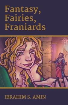 Paperback Fantasy, Fairies, Franiards: A Poetry Chapbook Book