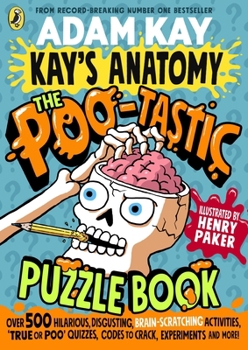 Kay's Anatomy: The Poo-tastic Puzzle Book