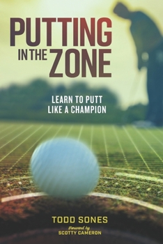 Paperback In the Zone: Learn to putt like a champion Book