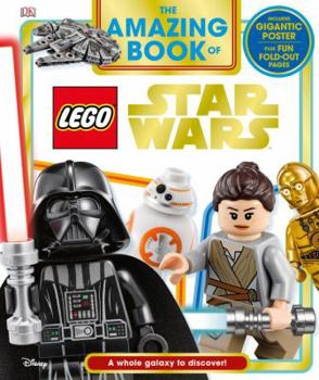 Hardcover The Amazing Book of Lego Star Wars: A Whole Galaxy to Discover! Book