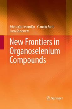 Paperback New Frontiers in Organoselenium Compounds Book