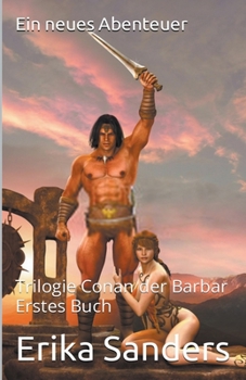 Paperback Trilogie Conan der Barbar. Erstes Buch: Ein neues Abenteuer [German] Book