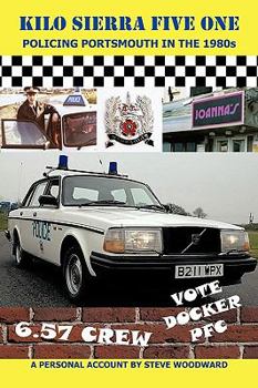 Paperback Kilo Sierra Five One: Policing Portsmouth in the 1980s Book