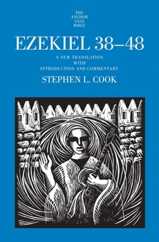 Hardcover Ezekiel 38-48: A New Translation with Introduction and Commentary Book