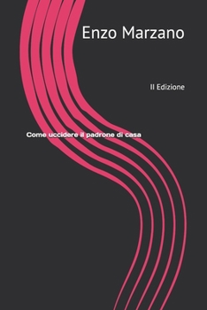 Paperback Come uccidere il padrone di casa (Italian Edition) [Italian] Book