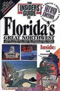 Paperback The Insider's Guide to Florida's Great Northwest Book