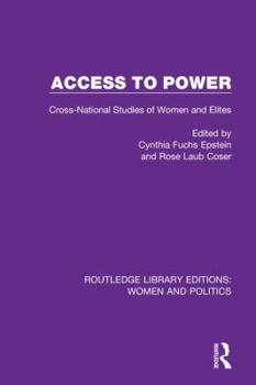 Hardcover Access to Power: Cross-National Studies of Women and Elites Book