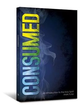 Paperback Consumed: An Introduction to the Holy Spirit Book