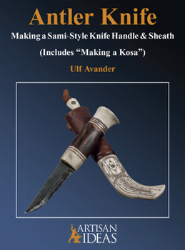 Hardcover Antler Knife: Making a Sami-Style Knife Handle and Sheath Book