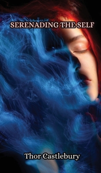 Hardcover Serenading the Self Book