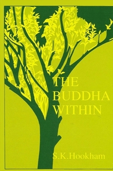 Hardcover The Buddha Within: Tathagatagarbha Doctrine According to the Shentong Interpretation of the Ratnagotravibhaga Book
