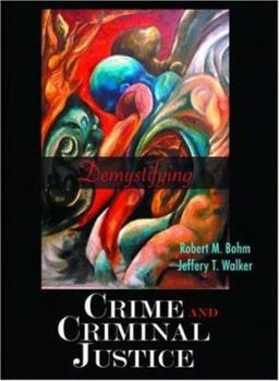 Paperback Demystifying Crime and Criminal Justice Book