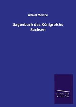 Sagenbuch Des Konigreichs Sachsen